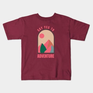 Say yes to Adventure Kids T-Shirt